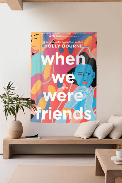 WHEN WE WERE FRIENDS